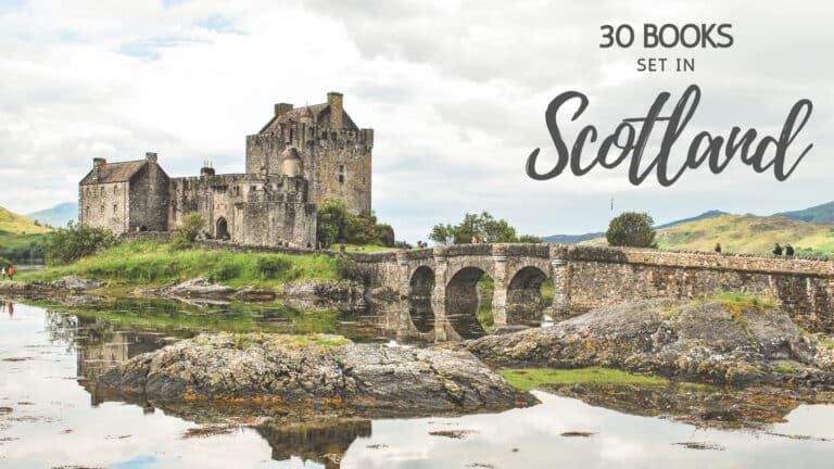 30 Books Set In + About Scotland