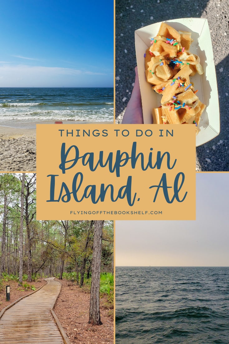 17 Best Things To Do on Dauphin Island, AL Flying Off The Bookshelf