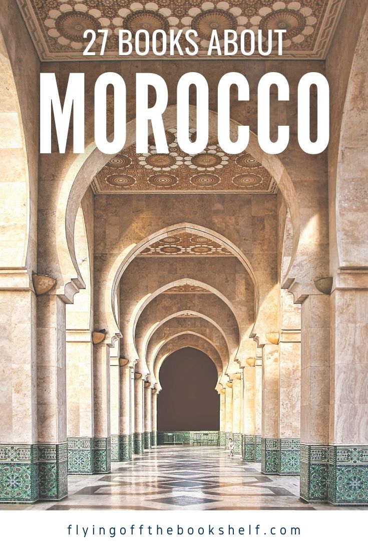 27 Books Set in + About Morocco - Flying Off The Bookshelf