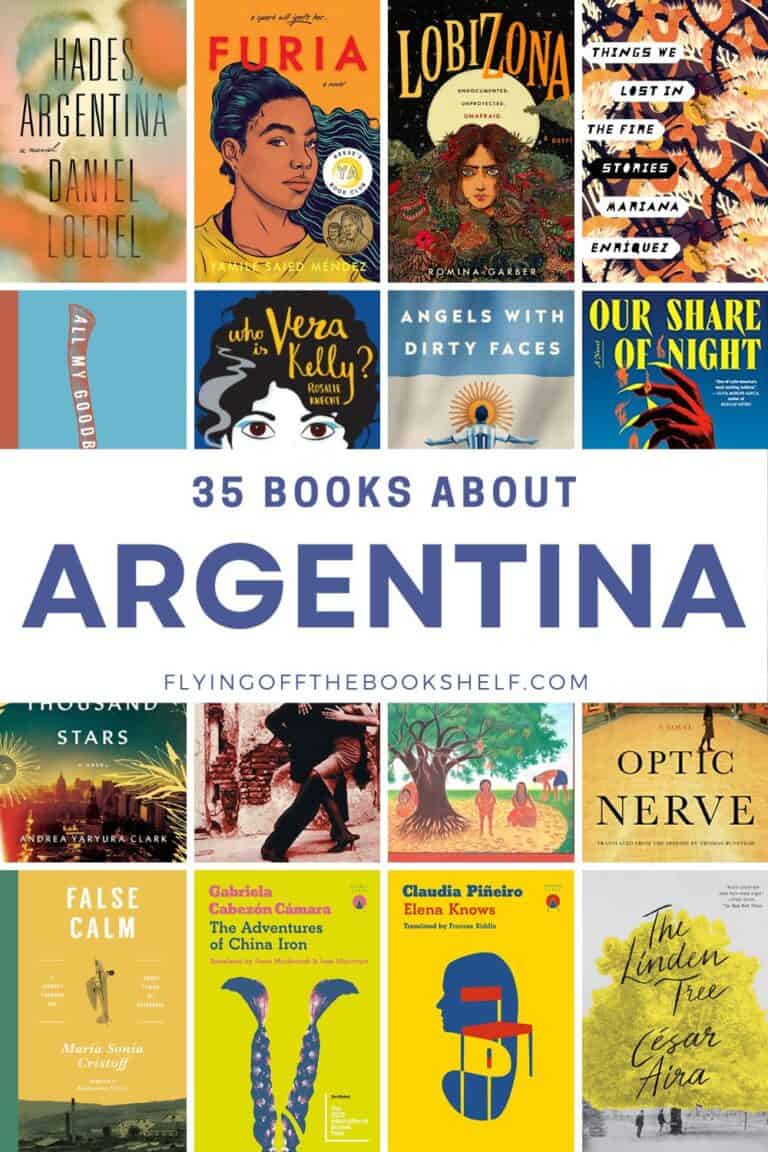 35 Books Set in + About Argentina - Flying Off The Bookshelf