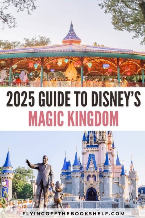 Pinterest pin with picture of tea cups ride and Walt statue. Bold text in center reads "2025 Guide to Disney's Magic Kingdom"
