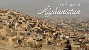 31 Best Books About Afghanistan