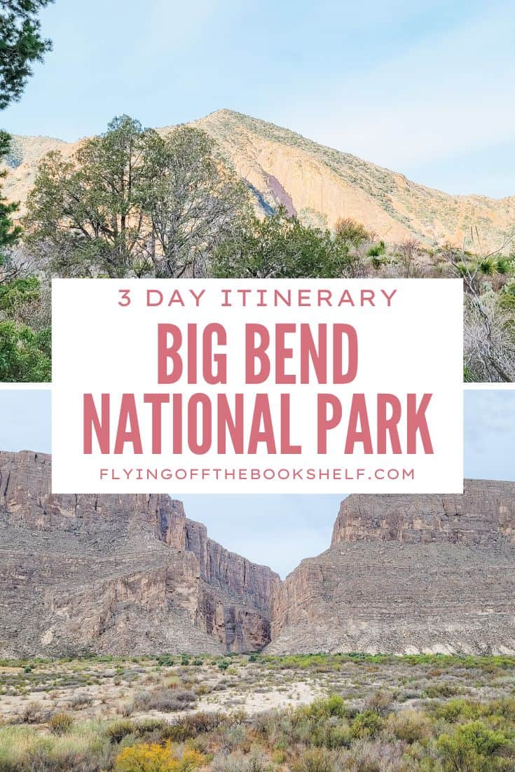 3 Day Big Bend National Park Itinerary - Flying Off The Bookshelf